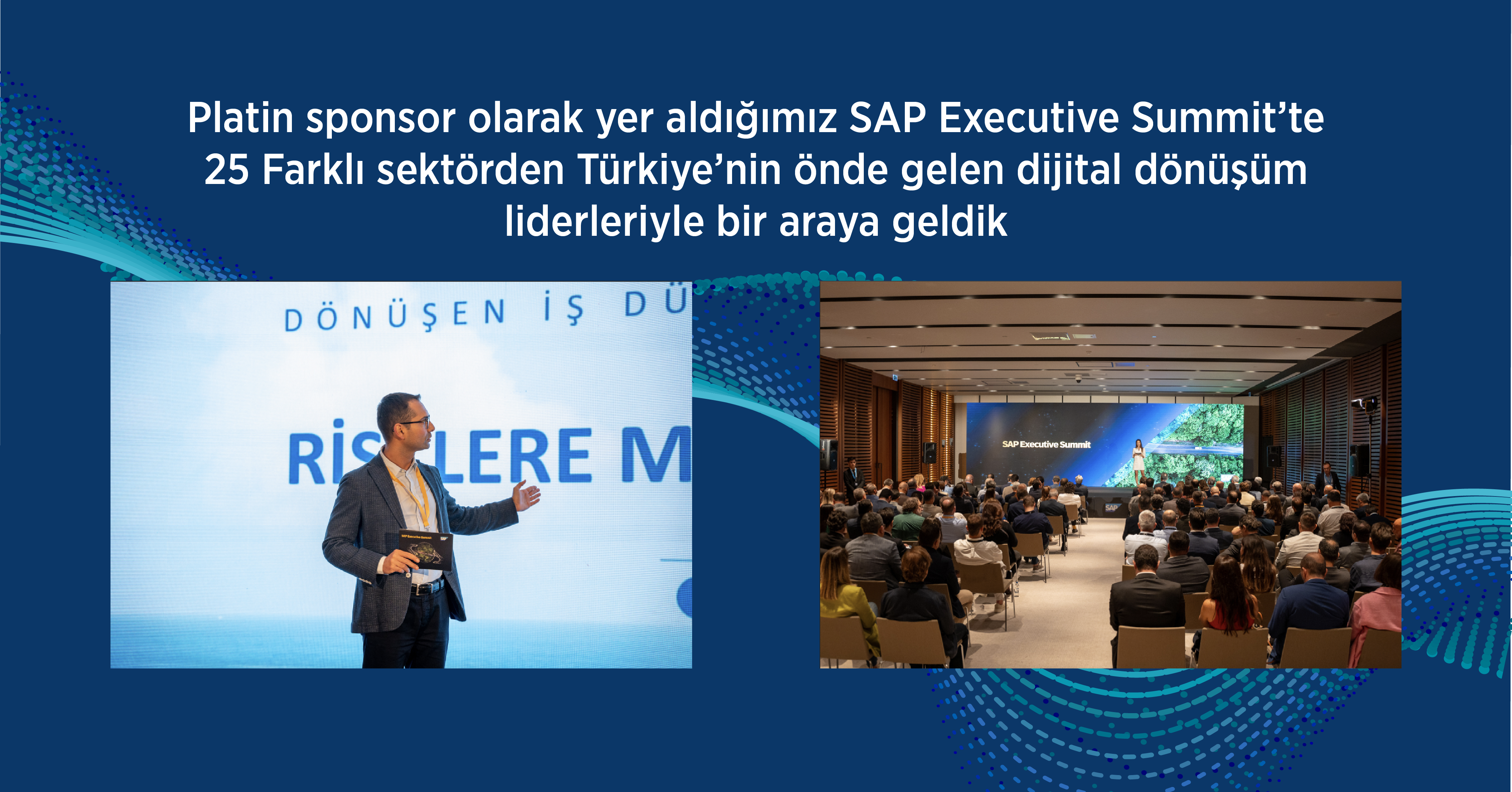 Platin sponsor olarak yer aldığımız SAP Executive Summit’te 25 farklı sektörden Türkiye’nin önde gelen dijital dönüşüm liderleriyle bir araya geldik!