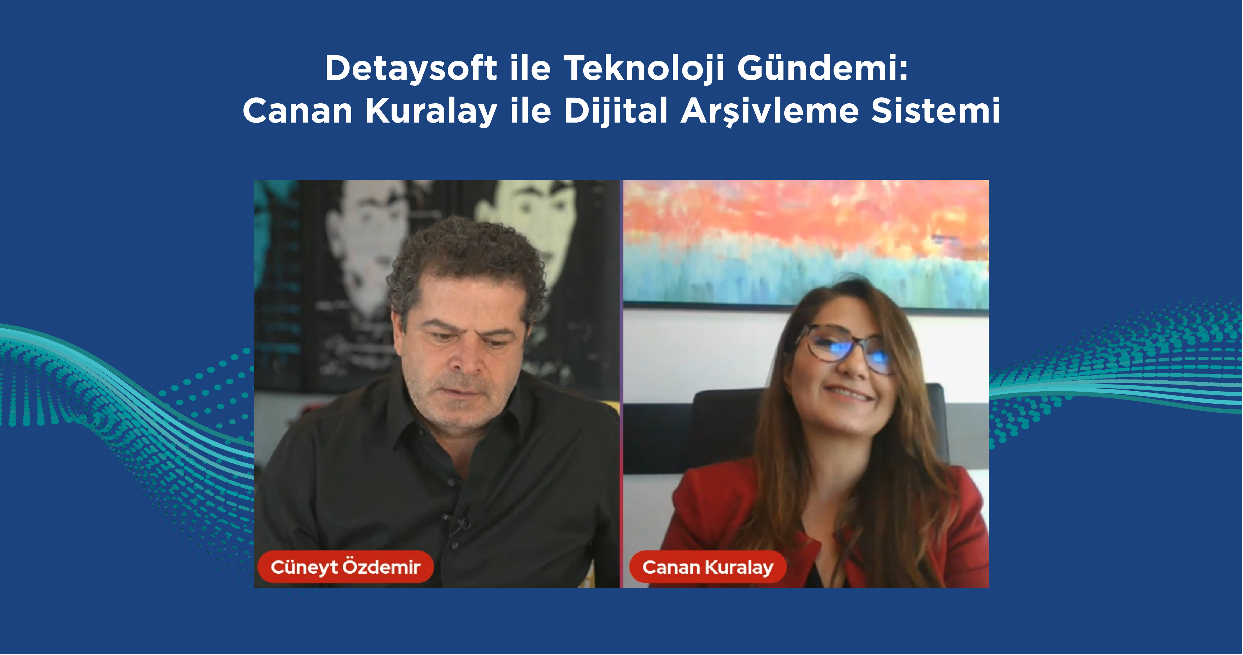 Detaysoft ile teknoloji gündemi Cüneyt Özdemir canlı yayınında!