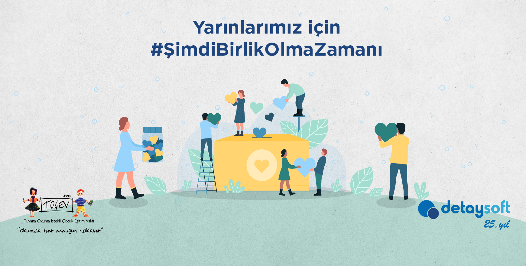 Yarınlarımız için “Şimdi Birlik Olma Zamanı!”