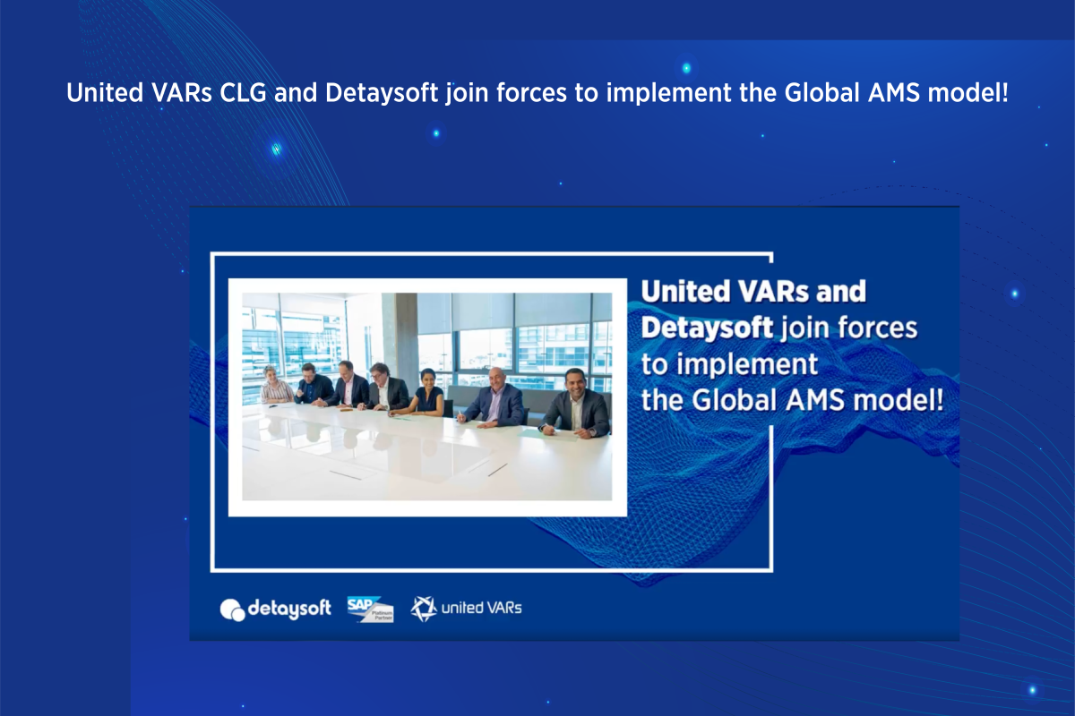 United VARs CLG and Detaysoft join forces to implement the Global AMS model!
