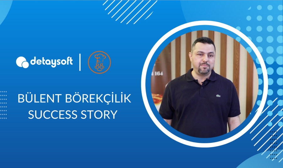 Bülent Börekçilik | e-Transformation Project | Success Stories