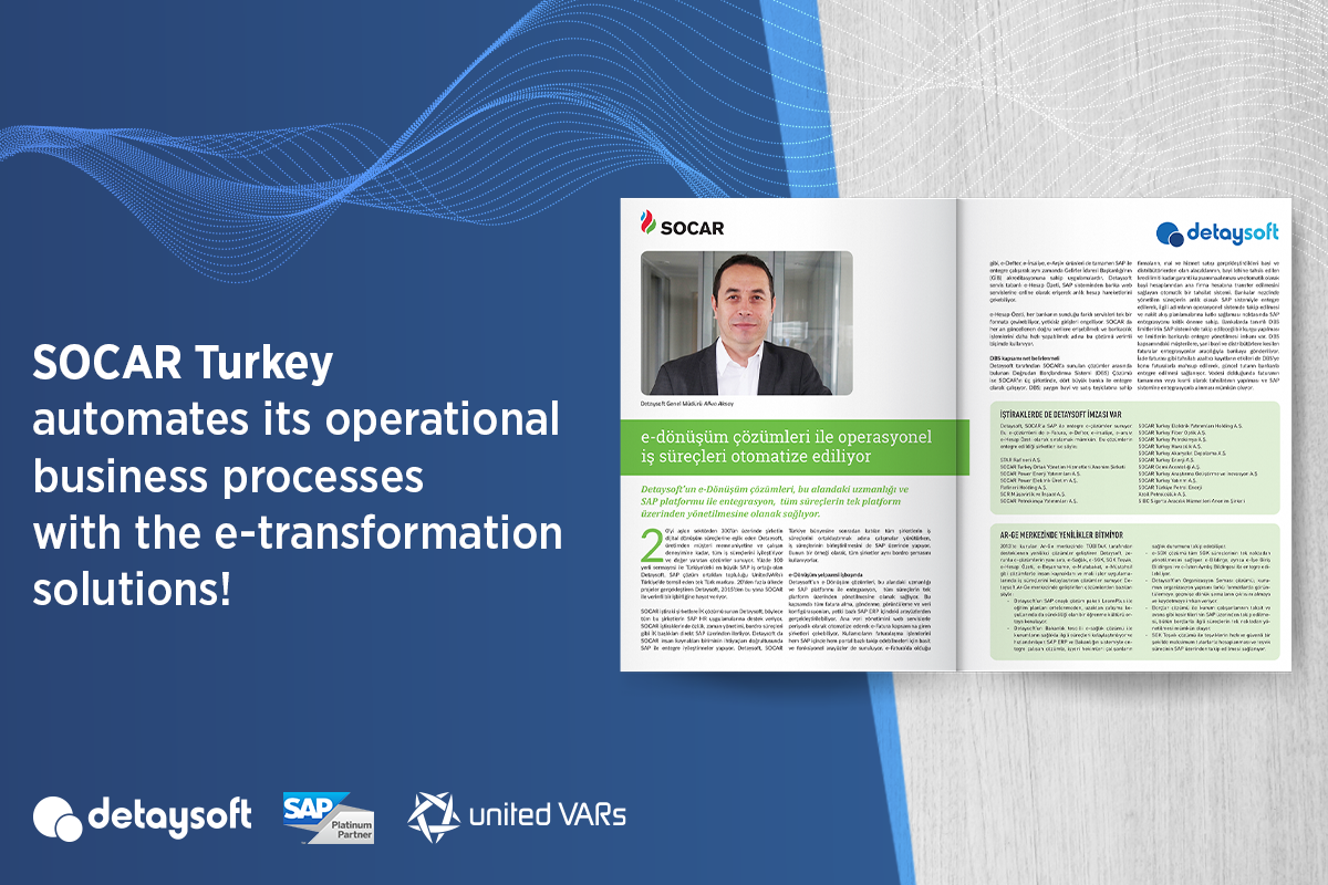 SOCAR Turkey automates its operational business processes with the e-transformation solutions!